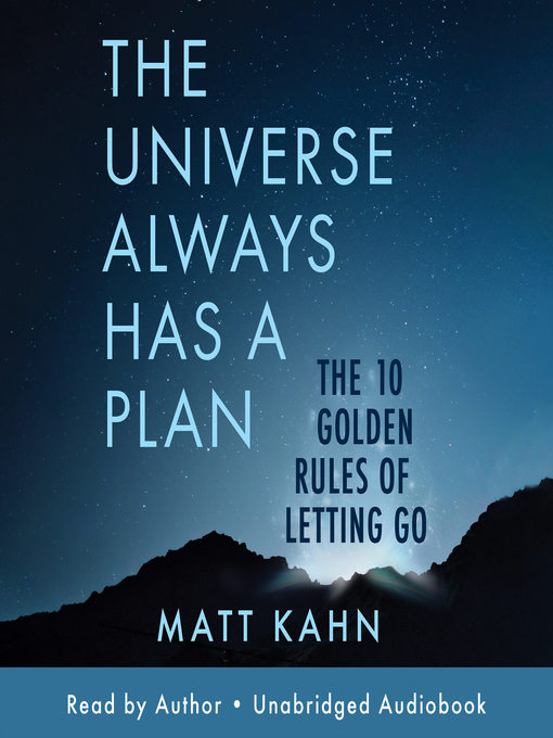 Title details for The Universe Always Has a Plan by Matt Kahn - Available